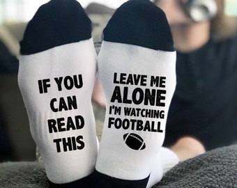 If You Can Read This socks, I'm watching football socks, gift for him, Novelty Socks, Stocking Stuffer, gift for him