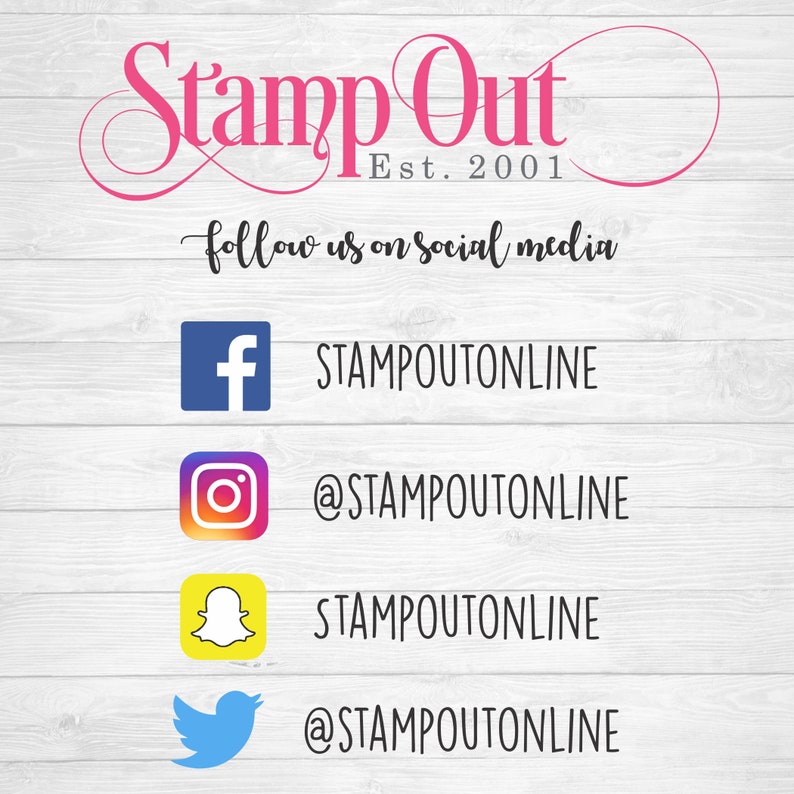 May include: A pink and white logo for Stamp Out, a company established in 2001. The logo is surrounded by a wooden background. Below the logo, the text "follow us on social media" is displayed.  Four social media icons are shown with their corresponding usernames: Facebook - STAMPOUTONLINE, Instagram - @STAMPOUTONLINE, Snapchat - STAMPOUTONLINE, and Twitter - @STAMPOUTONLINE.