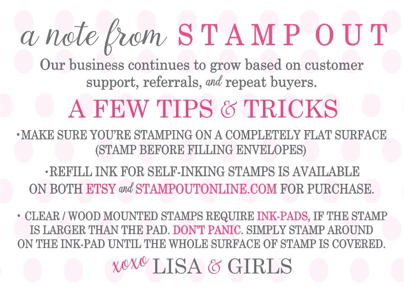 May include: A pink and white polka dot background with a note from STAMP OUT. The note includes tips and tricks for using stamps, including information about refilling ink and using ink pads.