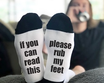 If You Can Read This, Funny Socks, Personalized Socks, Custom Socks, Novelty Socks, Funny Gift, rub my feet, Cool Socks --62336-SOX1-603