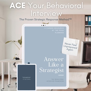 May include: A digital tablet and a smaller tablet display the text "ACE Your Behavioral Interview" and "Answer Like a Strategist." The image also includes the text "Never Feel Unprepared Again" on a sticky note, and "The Behavioral Interview Framework."