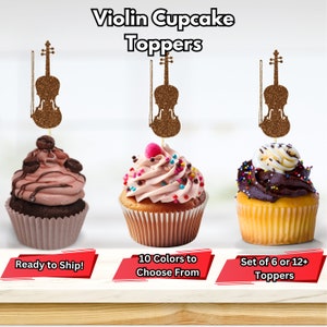 May include: Set of six or twelve brown glitter violin cupcake toppers. The toppers are on top of cupcakes with different frosting colors and sprinkles. The text "Ready to Ship!" is on the left, "10 Colors to Choose From" is in the middle, and "Set of 6 or 12+ Toppers" is on the right.