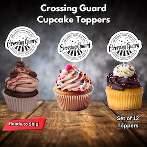 Crossing Guard Cupcake Toppers, Crossing Guard Gifts, Coworker Gift, Crossing Guard Appreciation, Back to School, School Staff Decor