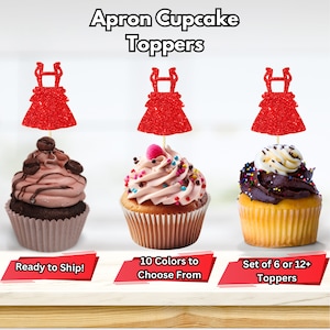 May include: Set of red glitter cupcake toppers shaped like aprons. The toppers are on top of cupcakes with different frosting and sprinkles. The text on the image reads "Apron Cupcake Toppers", "Ready to Ship!", "10 Colours to Choose From", and "Set of 6 or 12+ Toppers".