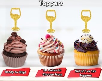 May include: Set of six or twelve gold glitter wine glass cupcake toppers. The toppers are on top of cupcakes with different frosting and sprinkles. The text "Ready to Ship!" is on the left, "10 Colors to Choose From" is in the middle, and "Set of 6 or 12+ Toppers" is on the right.