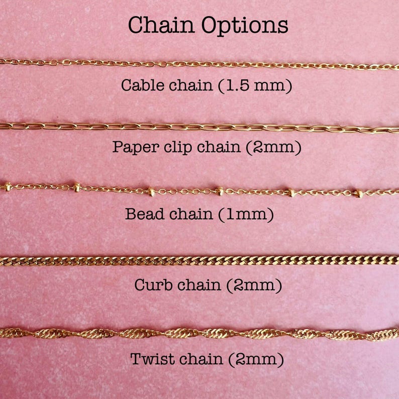 May include: Five different gold chain styles with their names and measurements in millimeters.  The chains are displayed on a pink background.  Chain Options: Cable chain (1.5 mm), Paper clip chain (2mm), Bead chain (1mm), Curb chain (2mm), Twist chain (2mm).