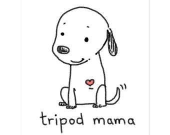 Tripod Mama Sticker, Cute Tripaw Puppy, Tripod Sticker, Tri-Paw Mama Sticker, Tripaw Dog Sticker, Tripod Mom Gift, Sweet Tripaw Dog, Decal