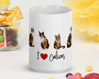 I Love Calicos Mug, Calico Lover Mug, Cat Lover Mug, Tricolor Cats, Calico Mom, Calico Dad, Calico Cats Gifts, Cat Mug, Heart Cat Mug