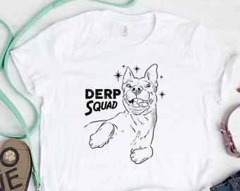 Funny Pitbull T-shirt, Derp Squad, Derpy Dog Shirt, Pittie T-Shirt, Pibble T-shirt, Pitbull Lover Shirt, Derp Dog, Derpy Dog, Pitbull Humor