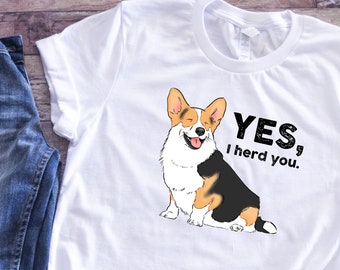 Camiseta divertida de Corgi, camiseta "Te escucho", regalo para amantes de los Corgi, regalo para mamá Corgi, papá Corgi, Corgi tricolor, camiseta de Corgi galés, Corgis
