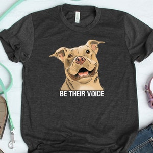 Be Their Voice Pit Bull Shirt, Pit Bull Advocate, Pit Bull Lover, Animal Welfare, Positive Pit Bull, Rescue Pit Bull, Pittie Mom, Pittie Dad