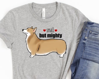 Cute Corgi Tee, Funny Corgi T-Shirt, Pembroke Welsh Corgi, Corgi Mom Shirt, Corgi Dad Shirt, Corgi Lover T-Shirt, Corgi Dog Shirt, Small Dog