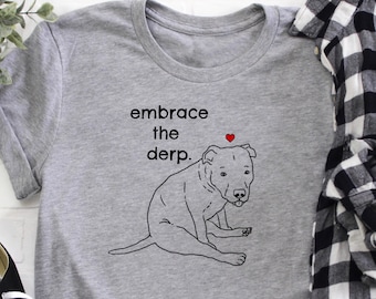 Funny Dog Shirt, Funny Pitbull Shirt, Derpy Dog T-Shirt, Pitbull Mom Gift, Cute Pitbull Shirt, Pibble Shirt, Cute Dog T-Shirt, Dog Mom Gift
