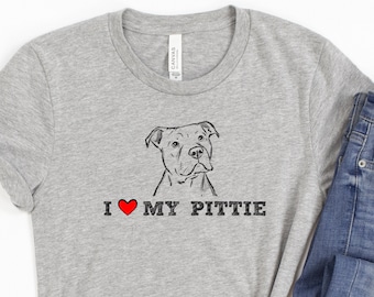 I Love My Pittie T-Shirt, Pitbull Lovers Shirt, Rescue Pittie, Pittie Mama Shirt, Pittie Papa Shirt, Bully Breed Shirt, Positive Pitbull