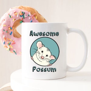 Awesome Possum Mug, Funny Opossum Mug, Cute Possum Mug, Possum Decor, Opossum Lover, Smiling Opossum, Marsupial Mug, Funny Possum Gift