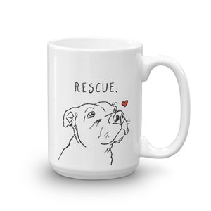 Rescue Love Mug, Pitbull Mug, Dog Mug, Rescue Mom Mug, Rescue Dad Mug, Adopt Don't Shop Mug, Pitbull Lover Mug, Cute Pitbull, Pittie Mom image 6