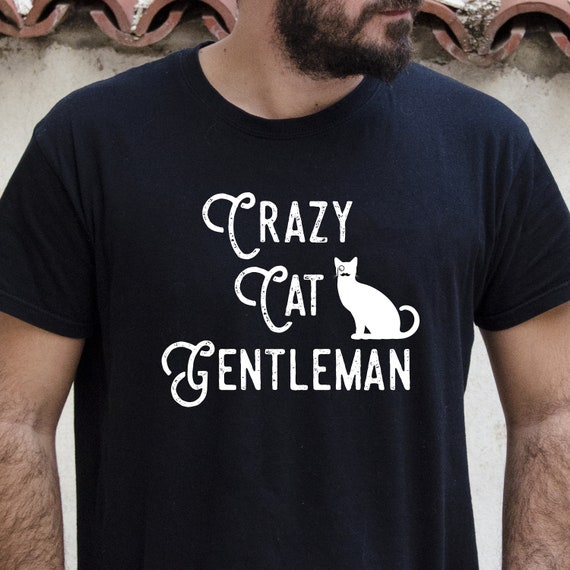 Crazy Cat Gentleman T-Shirt Crazy Cat Gentleman T-Shirt