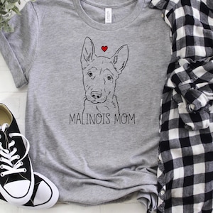 Belgian Malinois Shirt, Malinois Mom Shirt, Dog Mom Gift, Malinois Mama, Cute Malinois TShirt, Malinois Gift, Malinois Lover Gift, Dog Lover