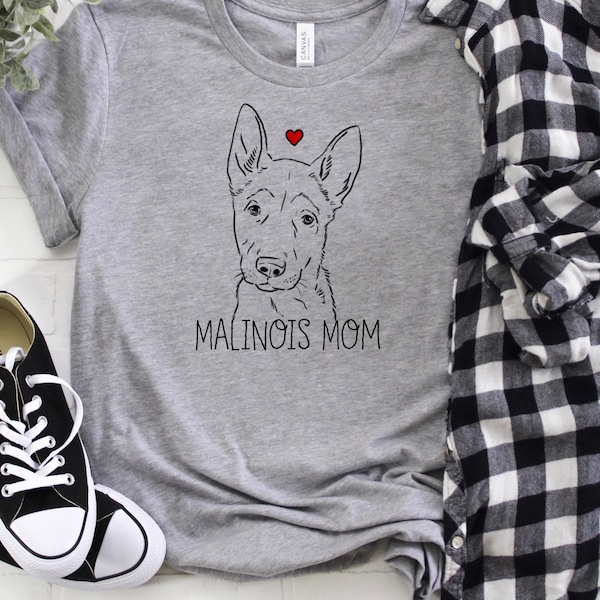 Belgian Malinois Shirt, Malinois Mom Shirt, Dog Mom Gift, Malinois Mama, Cute Malinois TShirt, Malinois Gift, Malinois Lover Gift, Dog Lover