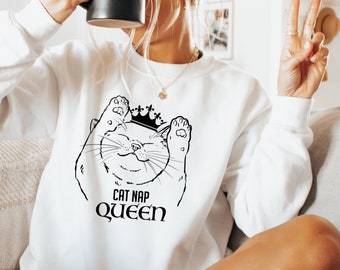 Cat Nap Queen, Cute Cat Sweatshirt, Cat Nap Sweatshirt, Funny Cat Sweatshirt, Bedtime Sweatshirt, Sleep Lover, Nap Lover, Cat Lover, Cat Mom