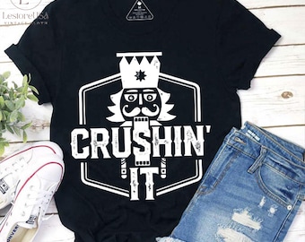 Crushin&#39; It Nutcracker Christmas Dance Teacher Vintage T-Shirt, Teacherlife Shirt, Teacher Shirt, Christmas Shirt, Dance Teacher Shirt