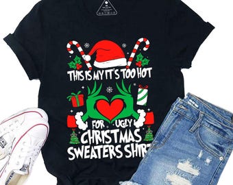 This Is My It&#39;s Too Hot For Ugly Christmas Sweaters Teacher Vintage T-Shirt, Teacherlife Shirt, Teacher Shirt, Christmas Shirt