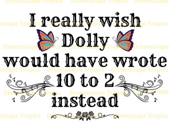DOLLY- country music, country queen, Dolly Parton, Butterflies, SVG, Png, Eps, Dxf, Pdf, Digital Cut File, Cricut Maker, Silhouette Cameo 4
