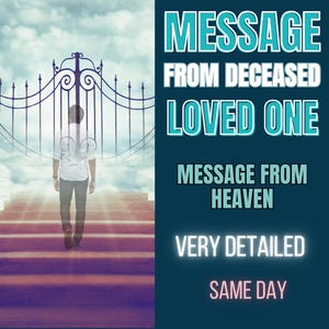 SAME DAY, Message From Deceased Loved One from Beyond, Spiritual Guidance, Channeled Messages, Psychic  Reading, Medium Reading