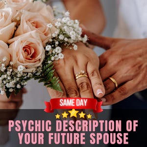 Future Spouse Psychic Description, Personality Physical Traits Age Letter of Name, Same Day Tarot Reading, When and Where You Will Meet