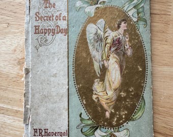Antique book The Secret of a Happy Day by F.R. Havergal in Fair condition