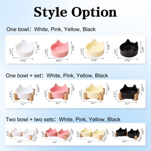 May include: A selection of cat-shaped bowls in white, pink, yellow, and black. The image shows single bowls, bowls with wooden stands, and sets of two bowls with stands. Measurements are provided in inches.