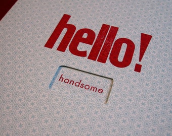 Hello Handsome Letterpress Card