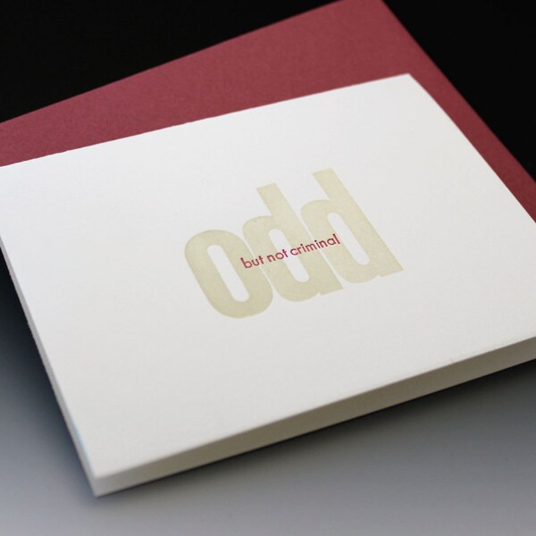 Odd But Not Criminal- Letterpress Card