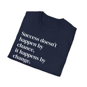 Adaptability T Shirt, Positive T Shirt, Motivation T-shirt, Inspirational Tee, Motivational Saying, Shirt With Saying