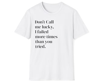 Resilienz T-Shirt, positives T-Shirt, Motivations-T-Shirt, inspirierendes T-Shirt, Motivationsspruch, Hemd mit Spruch