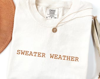 Sweater Weather Comfort Colors T-Shirt, Minimalist Fall Tee