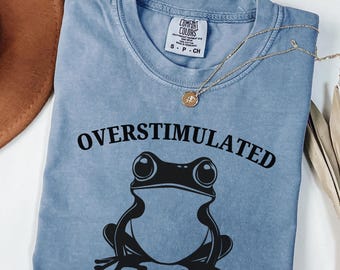 Overstimulated Frog Comfort Colors Tee - Quirky Frogcore Anxiety Shirt