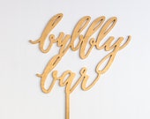 Bubbly Bar Wood Laser Cut Bar Standing Signs