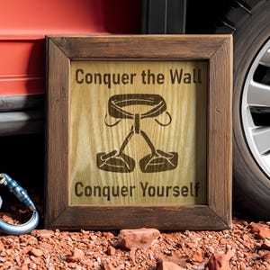 Conquer The Wall Conquer Yourself, Framed Rock Climbing Art, Perfect Gift For Climbers, Sport Climbing Engraving, Unique Climber Gift