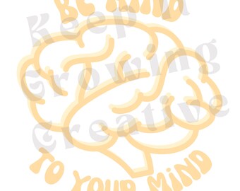 Può includere: Un'illustrazione gialla di un cervello con il testo "Sii gentile con la tua mente" e "Continua a crescere creativo" intorno.