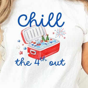 Chill the 4th Out Shirt | Fourth of July T-Shirt for her | Retro Fourth of July Independence Day Shirt | Patriotic Shirt Comfort Colors