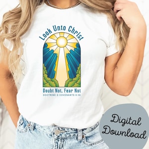Look Unto Christ Png Arquivo Digital | Camisetas de Acampamento de Meninas SUD YW | Logotipo do Tema Jovem 2025 para Moletom com Capuz, Camiseta | D&C 6:36 | Download Digital