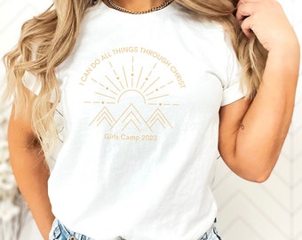 LDS Girls Camp T-Shirt | All Things Through Christ Shirt | LDS Girls Camp 2023 | Philippians 4 13 Shirt | Girls Camp Shirts