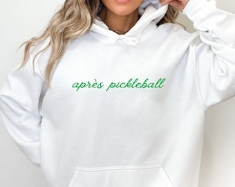 Apres Pickleball Hoodie Paddle Pickleball Sweatshirt Pickleball Player Sweatshirt Pickleball Cadeau Pickleball Toernooi Cadeau