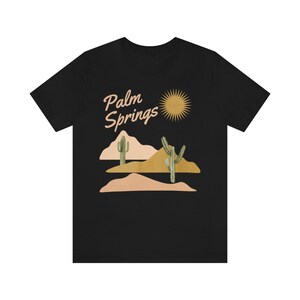 Palm Springs T-Shirt Palm Springs California Shirt Palm Desert Shirt Desert Life Palm Springs Regalo Palm Springs Bachelorette immagine 3