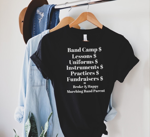 Band Parent T shirt Marching Band Mom Dad Shirt Band Costs a