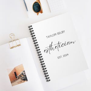 Custom Esthetician Spiral Notebook Personalized Esthetician Ruled Lined Book Gift for Skin Therapist Esthetician Graduate