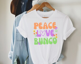 Cute Bunco T-Shirt Peace Love Bunco Shirt Retro Bunco Shirt Bunco Dice Game Prize Bunco Supplies Bunco Gifts