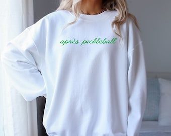Apres Pickleball Sweatshirt | Pickleball Sweatshirt | Pickleball Team | Love All Shirt | Pickleball Player | Pickleball Gift