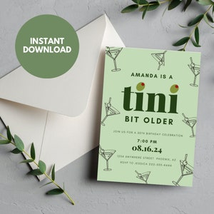 May include: A green and white invitation card with a martini glass design. The text on the card reads "Amanda is a tini bit older. Join us for a 30th birthday celebration. 7:00 PM 08.16.24 1254 Anywhere Street Phoenix, AZ RSVP to Jessica 222-555-4444"
